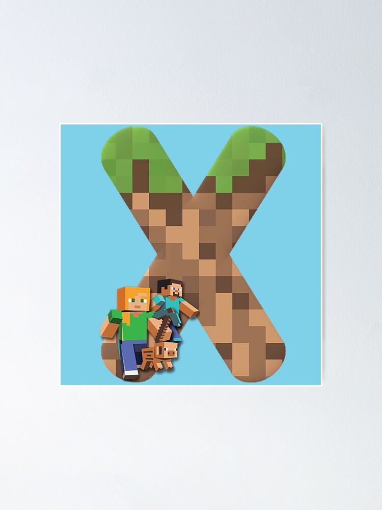 Minecraft Personal Name Letter X Poster For Sale By Ddkart Redbubble