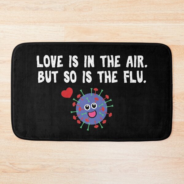 Item preview, Love is in the air but so is the flu funny Saint Valentines designed and sold by Gifafun.