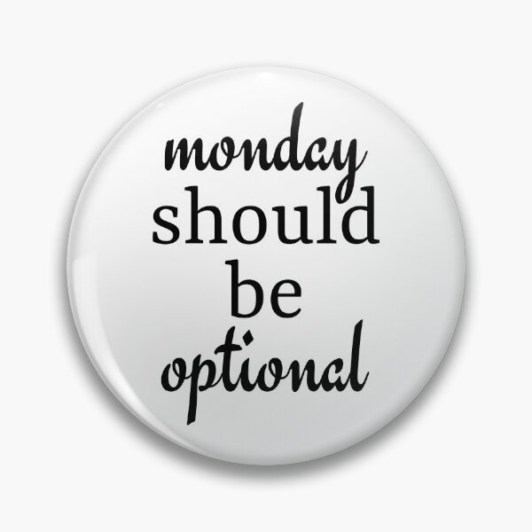 Item preview, monday should be optional (black) designed and sold by angase.