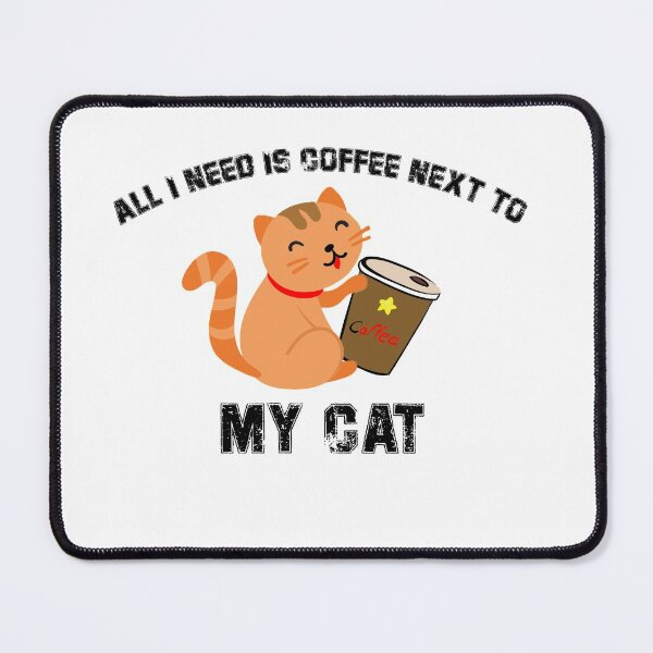 Item preview, all i need is coffee next to my cat stickers, coffee lovers and cat shirts for mom designed and sold by yssnyd.