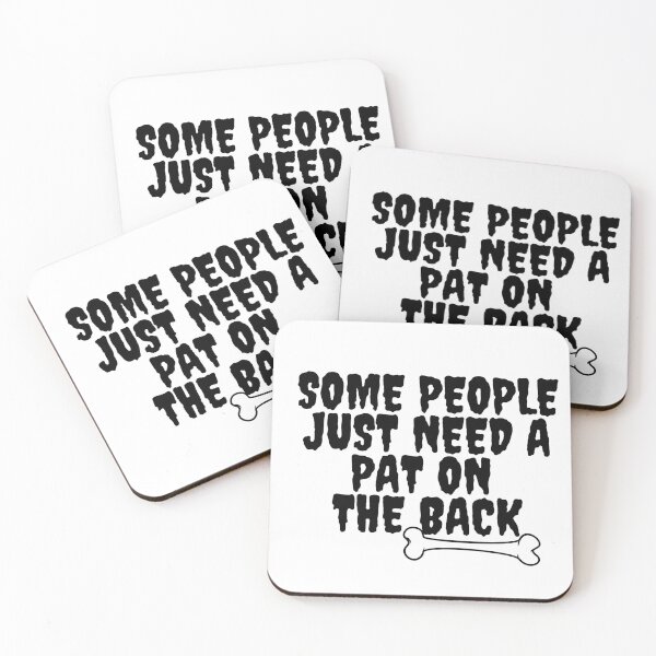 Item preview,  Funny - Some People Just Need A Pat On The Back - Humor Shirt designed and sold by Alexa5454.
