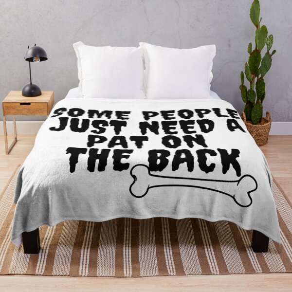 Item preview, Funny - Some People Just Need A Pat On The Back - Humor Shirt designed and sold by Alexa5454.