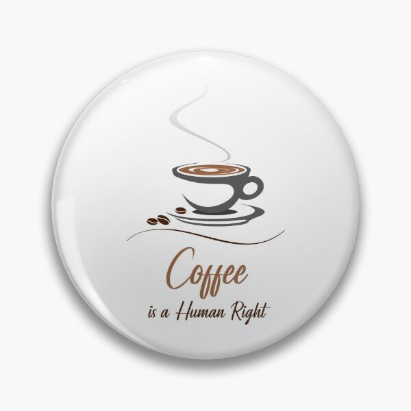 Item preview, Coffee Is A Human Right designed and sold by UMEShop.