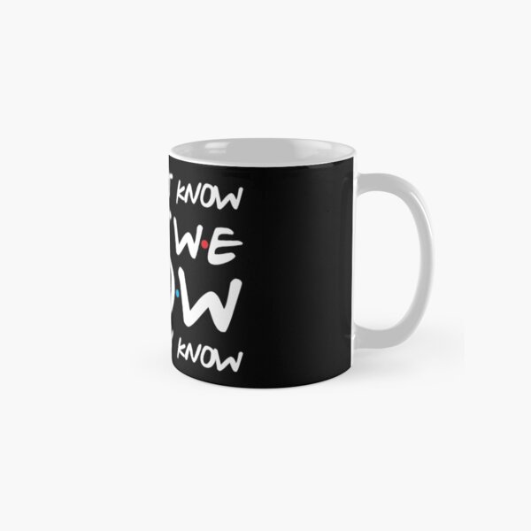 Ils ne savent pas que nous savons qu'ils savent Mug classique