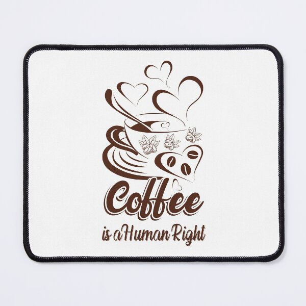 Item preview, Coffee Is A Human Right designed and sold by UMEShop.