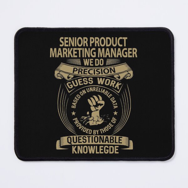 Item preview, Senior Product Marketing Manager T Shirt - We Do Precision Job Gift Item Tee designed and sold by natalinedk.