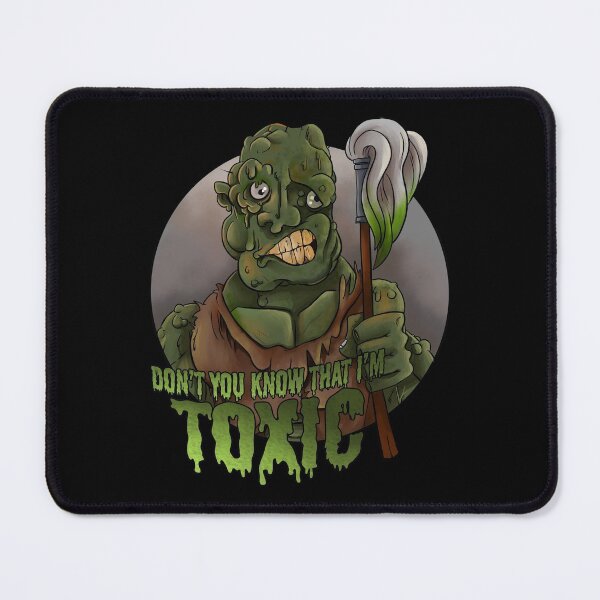 Item preview, Don't you know that I'm Toxic designed and sold by Mansemat & Moloch.