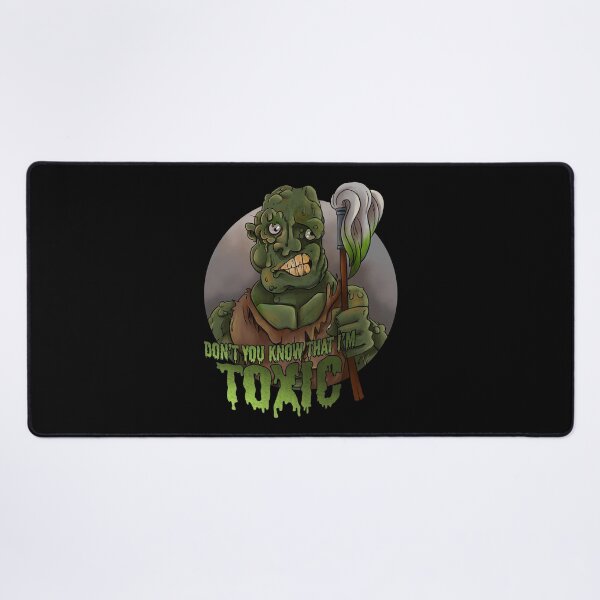 Item preview, Don't you know that I'm Toxic designed and sold by Mansemat & Moloch.
