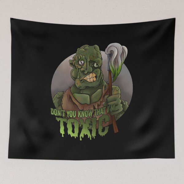 Item preview, Don't you know that I'm Toxic designed and sold by Mansemat & Moloch.