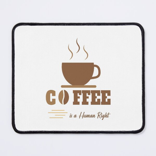 Item preview, Coffee Is A Human Right designed and sold by UMEShop.