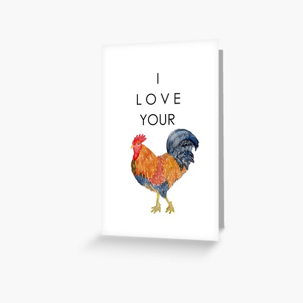 I Love Your Cock Painting Greeting Card