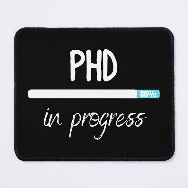 Item preview, phd in progress designed and sold by ronaldsonou.