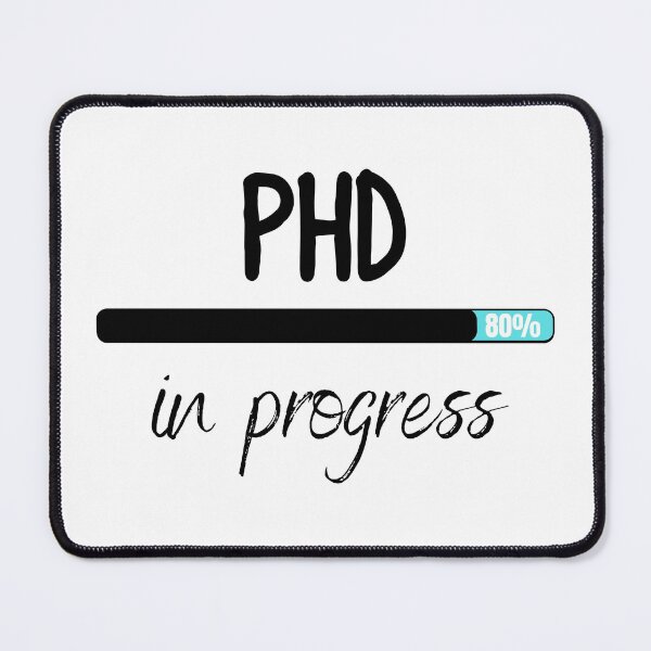 Item preview, phd in progress designed and sold by ronaldsonou.