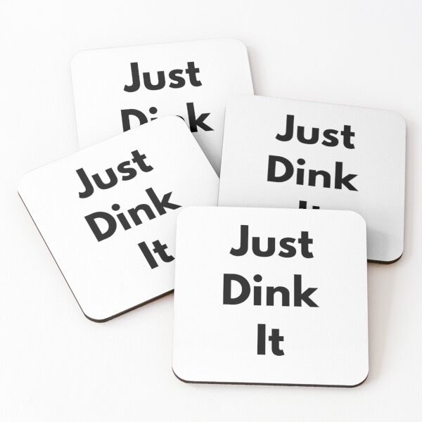 Item preview, Just Dink It designed and sold by RiseandShineTee.