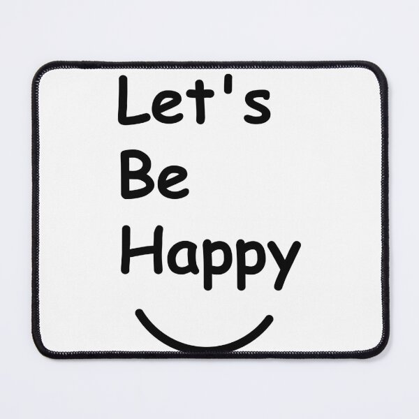 Item preview, Let's Be Happy designed and sold by MagiqueStickers ⭐⭐⭐⭐⭐.