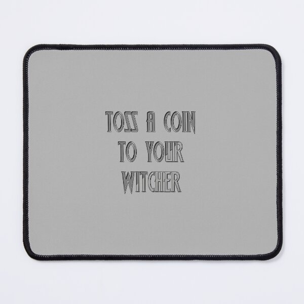 Item preview, Toss a coin to your witcher designed and sold by TheS3nate.