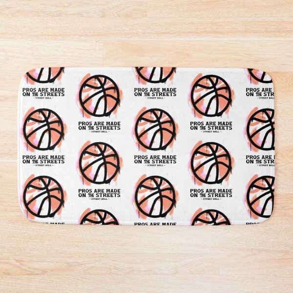 Item preview, Pros are Made on the Streets Basketball Design designed and sold by mkzmerch.