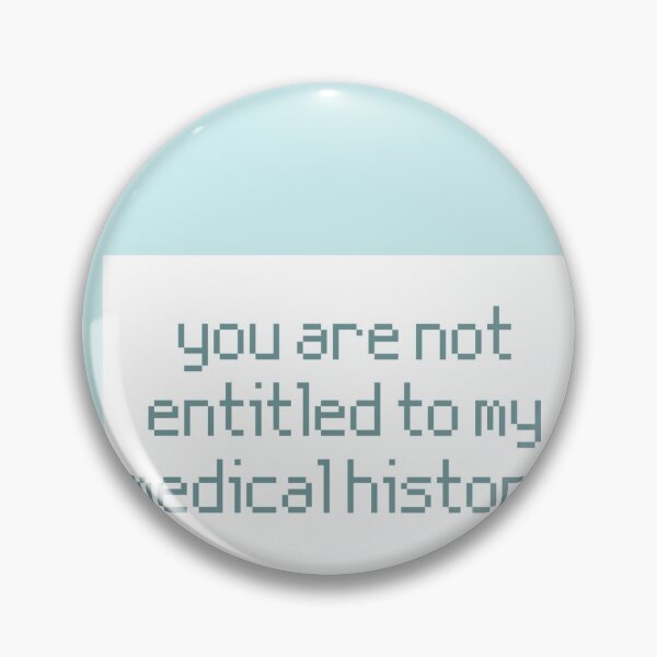 Item preview, Not Entitled to My Medical History designed and sold by AARW99.