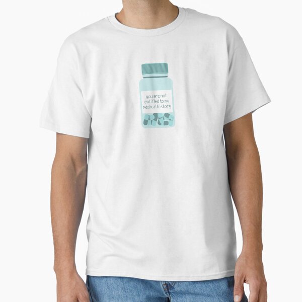 Item preview, Not Entitled to My Medical History designed and sold by AARW99.