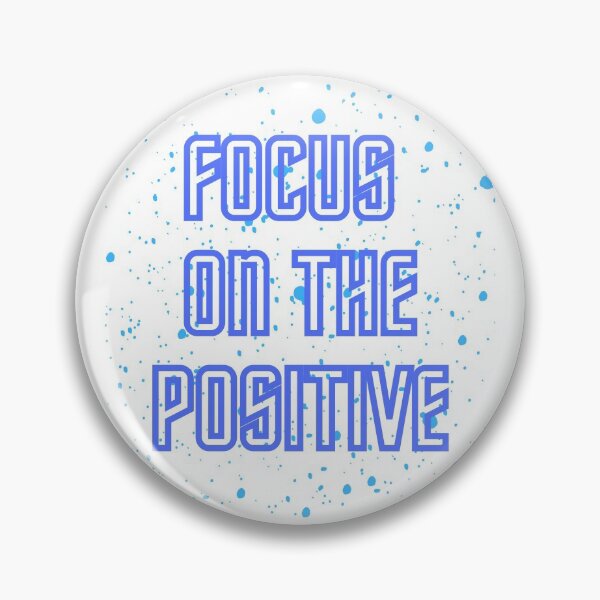 Item preview, Focus on the Positive designed and sold by designlee.