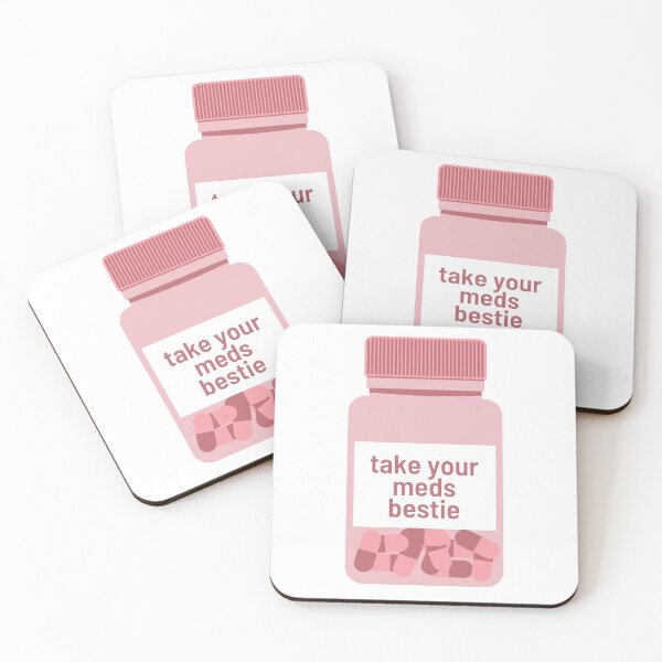 Item preview, Take Your Meds Bestie designed and sold by AARW99.