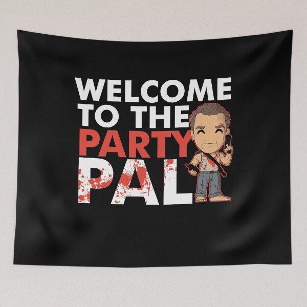 Item preview, Welcome To The Party Pal Funny Party Design designed and sold by NerdCulture.