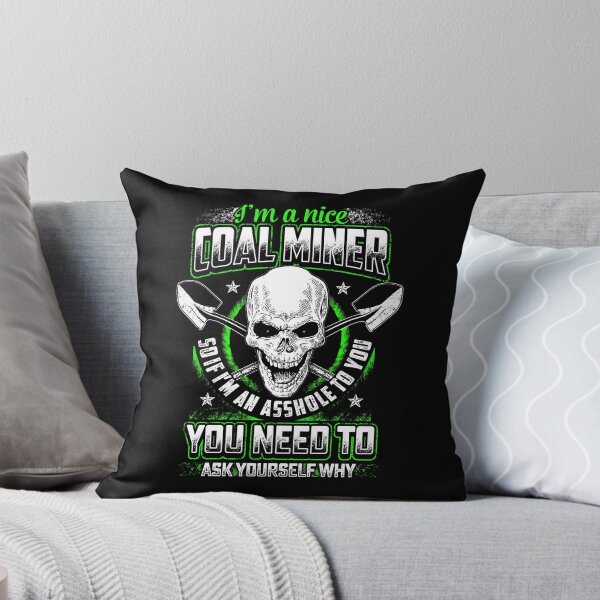 Artikelvorschau, Ich bin ein netter Coal Miner entworfen und verkauft von todayshirt.