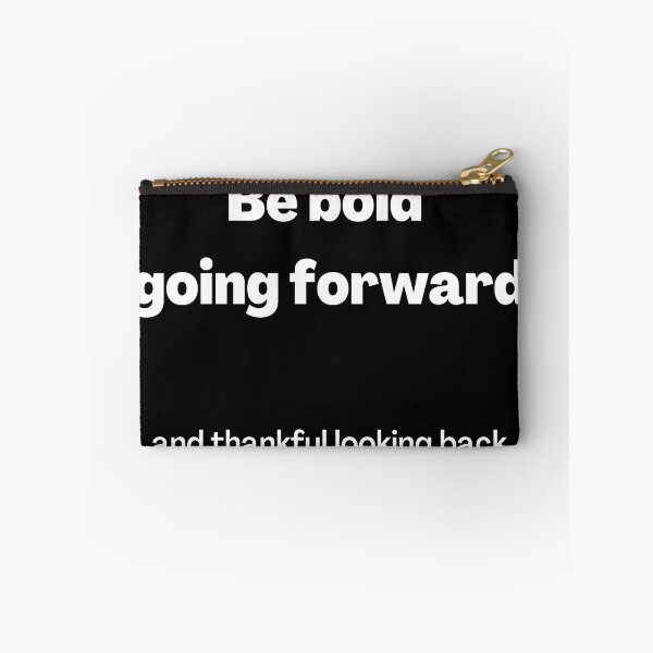 Item preview, Be Bold Going Forward designed and sold by RiadMannan.