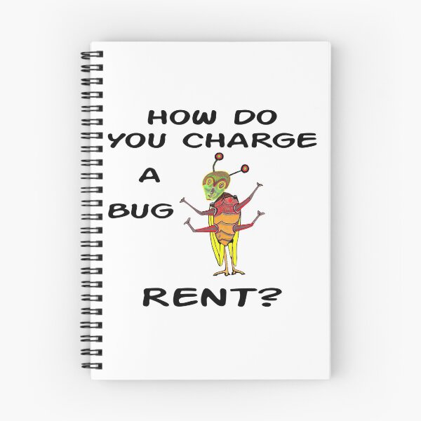 Item preview, How Do You Charge A Bug Rent? designed and sold by MottoDigging.