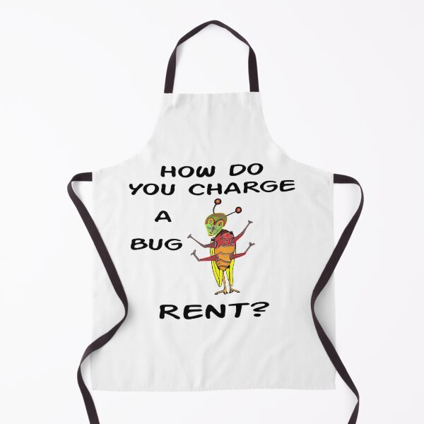 Item preview, How Do You Charge A Bug Rent? designed and sold by MottoDigging.