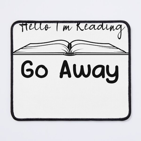 Item preview, Copy of Hello I’m Reading, Go Away, Gift about reading designed and sold by STORHAMIDO.