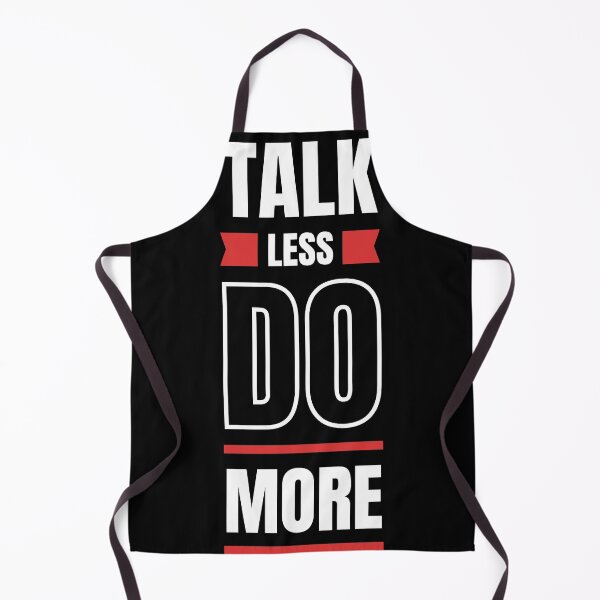 Item preview, Talk Less Do More Funny Work Quotes designed and sold by Allison Ruettiger.