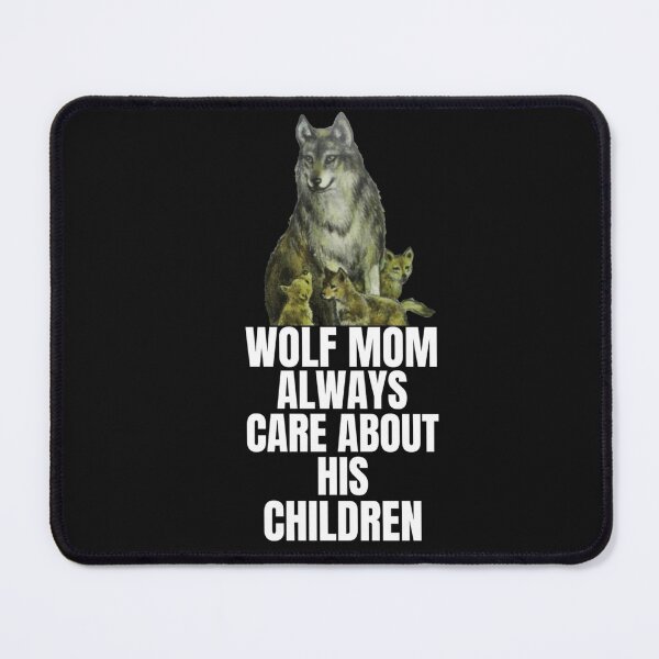 Item preview,  wolf mom always care about his children designed and sold by salahnewdesign.