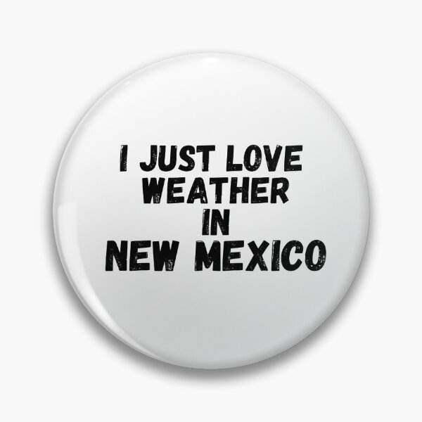 Item preview,  i just love weather in new mexico designed and sold by salahnewdesign.