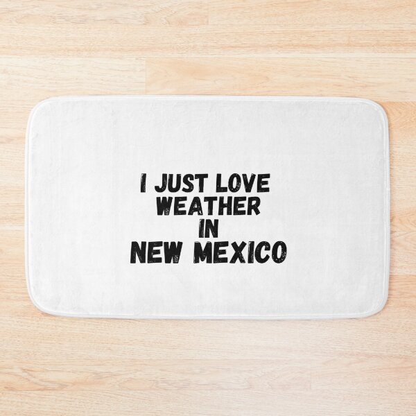 Item preview,  i just love weather in new mexico designed and sold by salahnewdesign.