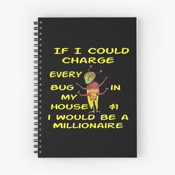 Item preview, If I Could Charge Every Bug $1 designed and sold by MottoDigging.