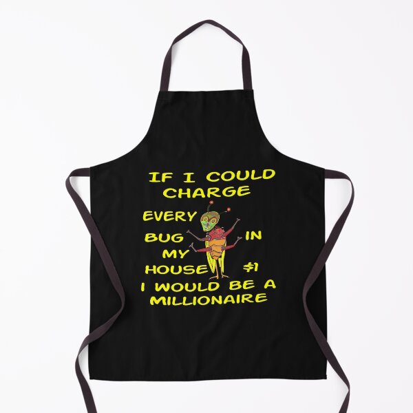Item preview, If I Could Charge Every Bug $1 designed and sold by MottoDigging.