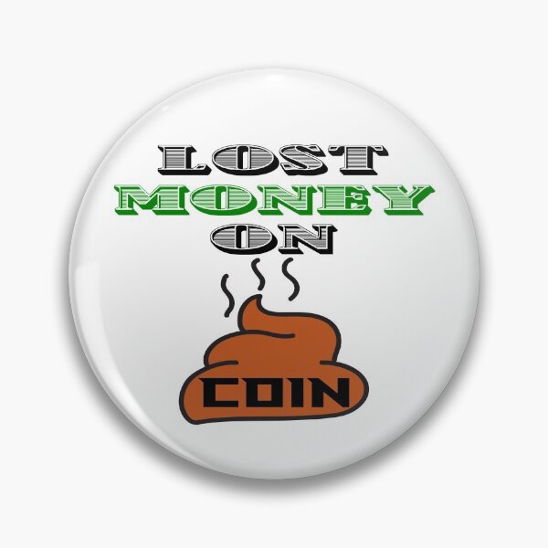 Item preview, Lost Money On Shitcoin designed and sold by DomGDesign.