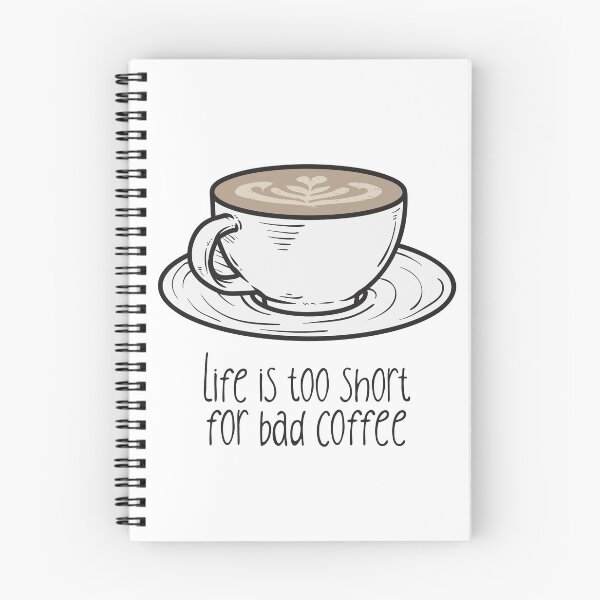 Item preview, Life Is Too Short For Bad Coffee | Good Coffee Is A Human Right designed and sold by kahossa93.