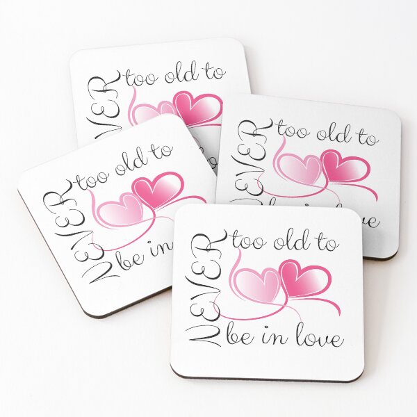 Item preview, Never too old to be in love designed and sold by Fitandstylish.