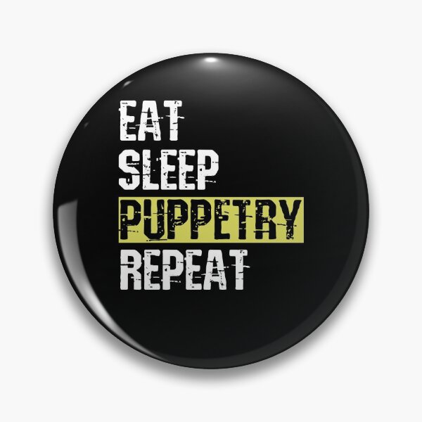 Item preview, Lover Gift Eat Sleep Puppetry Gifts For Movie Fan designed and sold by GladysBaumbach.