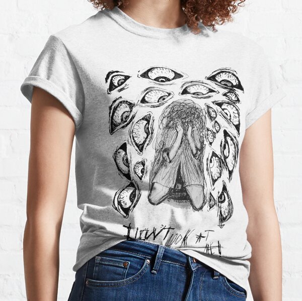 anxiety feels like - don't look at me Classic T-Shirt