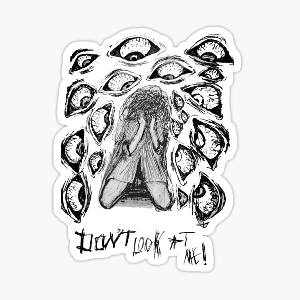 anxiety feels like - don't look at me Sticker