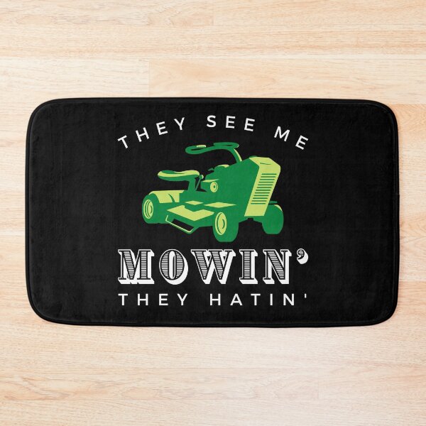 Item preview, They see me mowin' they hatin' designed and sold by livegood.