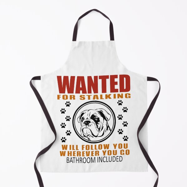 Item preview, Personal Stalker Dog Wanted For Stalking Funny Bulldog designed and sold by TKsTees.