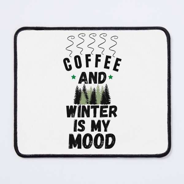 Item preview, coffee and winter is my mood gift designed and sold by salahnewdesign.