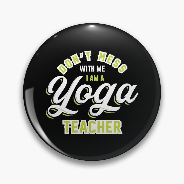Item preview, Don't Mess With Me I Am A Yoga Teacher designed and sold by AuroraApparel.