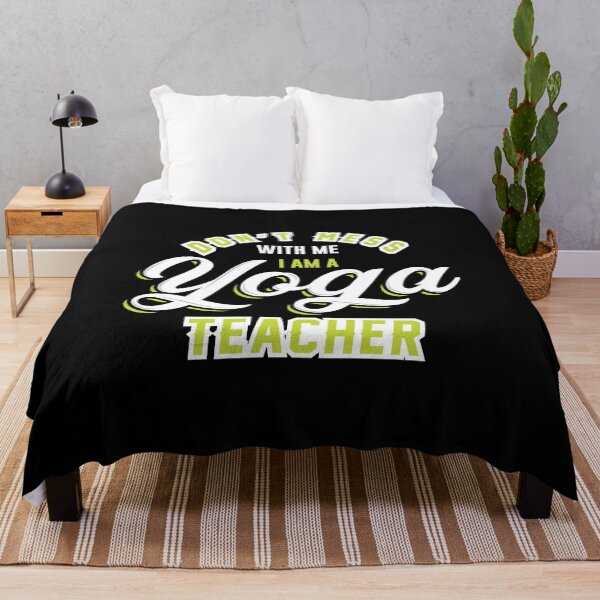 Item preview, Don't Mess With Me I Am A Yoga Teacher designed and sold by AuroraApparel.