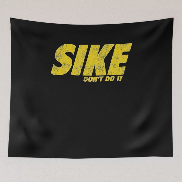Item preview, SIKE DONT DO IT - Diary of a Wimpy Kid  designed and sold by RyanEdward6.