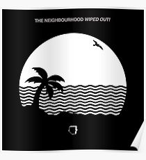 The Neighbourhood - Wiped Out! Poster